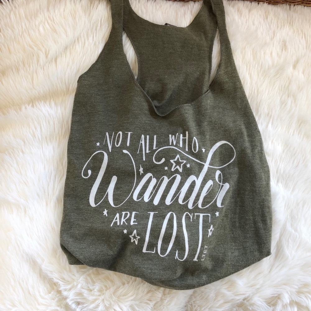 Not All Who Wander Are Lost Tank Top 🌲